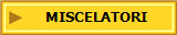 MISCELATORI